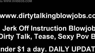See how a man gets a blowjob and dirty talk while jerking off