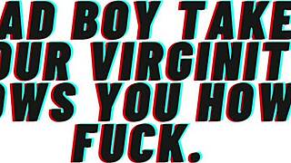 Bad boy takes your virginity and shows you how to fuck in this audio roleplay 😈